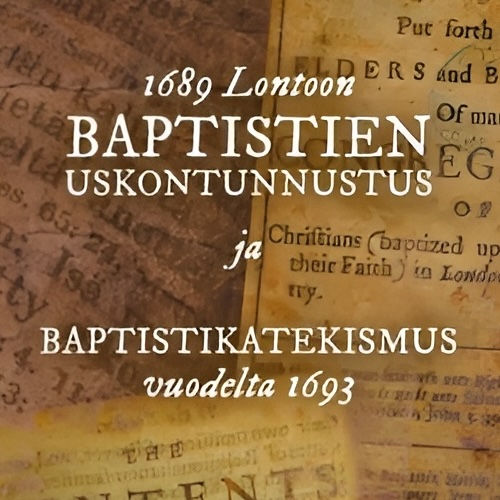1689 Lontoon Baptistien Uskontunnustus